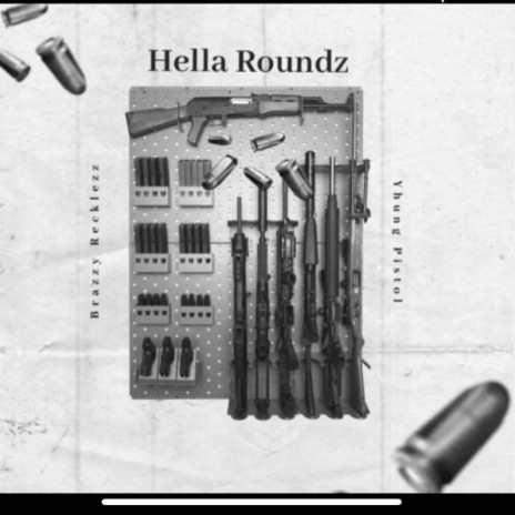 HELLA ROUNDZ ft. Yhung pistol | Boomplay Music