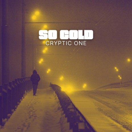 So Cold | Boomplay Music