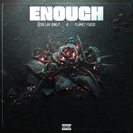 Enough ft. Flamez Fuego | Boomplay Music