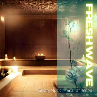 Sleep Music - Sea Of Sleep