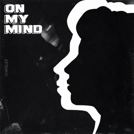 On My Mind | Boomplay Music