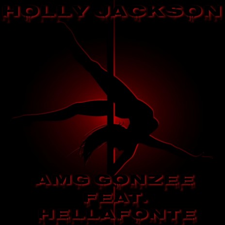 HOLLY JACKSON ft. HELLAFONTE | Boomplay Music