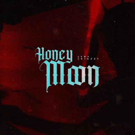 HoneyMoon ft. lyry