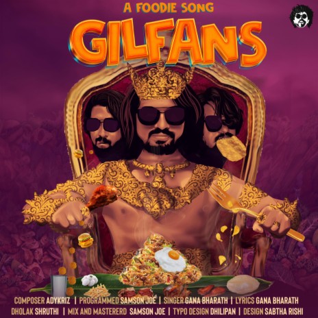 GILFANS (A FOODIE SONG) ft. Gana Bharath | Boomplay Music