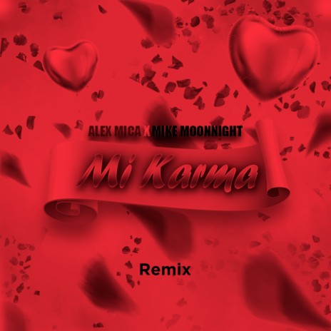 Mi Karma (Remix) ft. Alex Mica