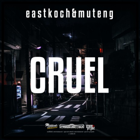 Cruel ft. Muteng | Boomplay Music