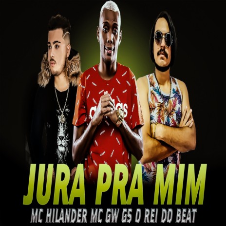 Jura pra Mim (Bregafunk Remix) ft. MC Hilander & MC Gw | Boomplay Music