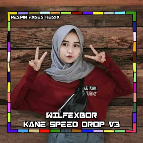 WILFEXBOR KANE SPEED DROP, Vol. 3 | Boomplay Music