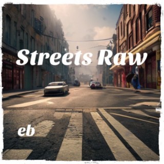 Streets Raw