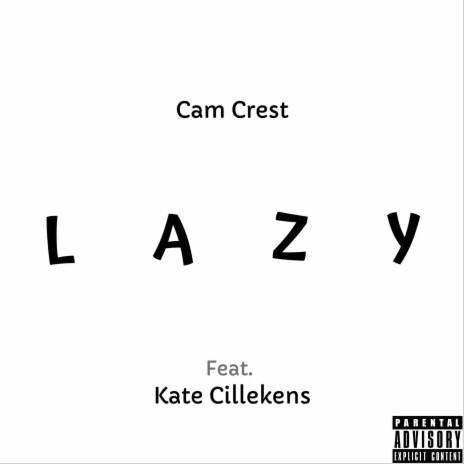 L A Z Y ft. Kate Cillekins | Boomplay Music