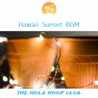 Hawaii Sunset BGM