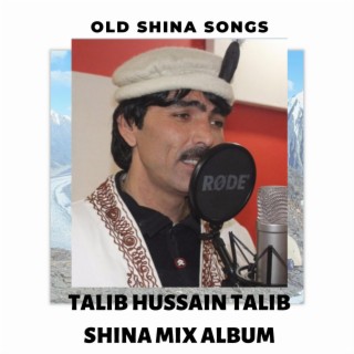 Talib Hussain Talib (Mix Shina Album)