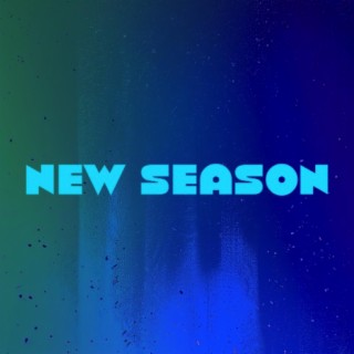 New Season lyrics | Boomplay Music