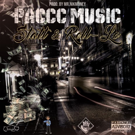 Paccc Music ft. Rell - Lo & Statt