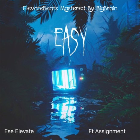 EASY ft. Assignment | Boomplay Music