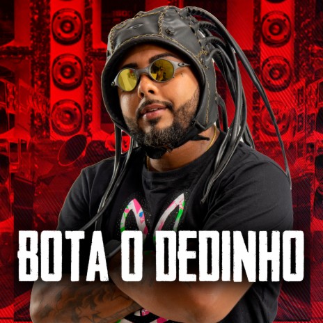 Bota o Dedinho | Boomplay Music