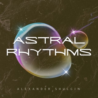 Astral Rhythms