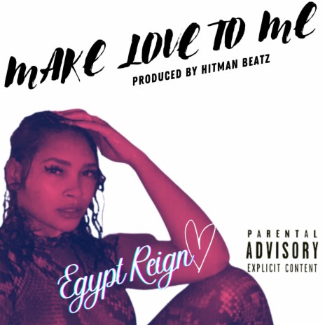 Make Love To Me | Boomplay Music