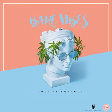 Bare Vibes (feat. Oozy & Smeagle) | Boomplay Music
