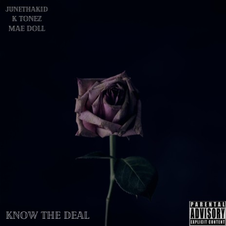 Know The Deal ft. K Tonez & Mae Doll | Boomplay Music