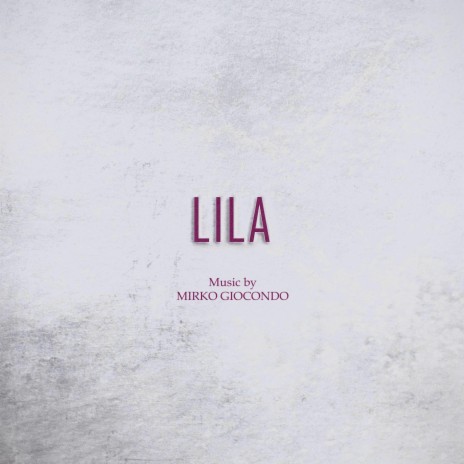 LILA | Boomplay Music