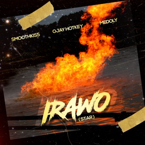 Irawo (Star) ft. Ojay Hotkey & Medoly | Boomplay Music