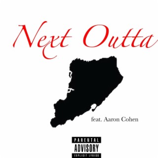 Next Outta (Staten) [feat. Aaron Cohen]