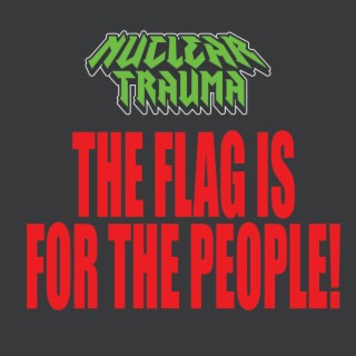 THE FLAG IS FOR THE PEOPLE!