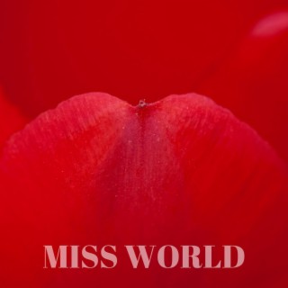 Miss World | Boomplay Music
