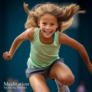 Meditation for Young Athletes: Relaxing Music with Water Sounds to Reduced Rumination, Reduce Stress, Increased Focus & Attention