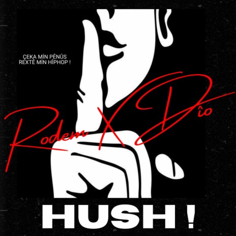 HUSH ft. Dextah