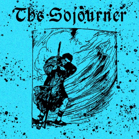 The Sojourner | Boomplay Music