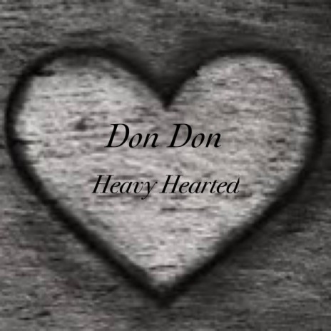 Heavy Hearted | Boomplay Music