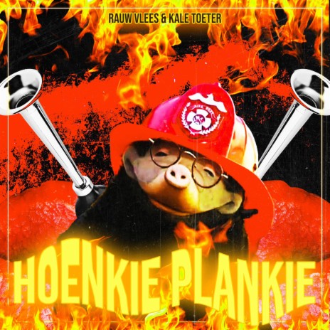 Hoenkie Plankie ft. Rauw Vlees | Boomplay Music