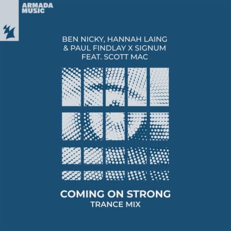 Coming On Strong ft. Hannah Laing, Paul Findlay, Signum & Scott Mac | Boomplay Music