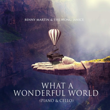 What a Wonderful World (Piano & Cello) ft. The Wong Janice