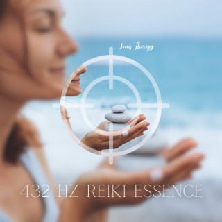 432 Hz Reiki Essence: Pure Healing Melodies