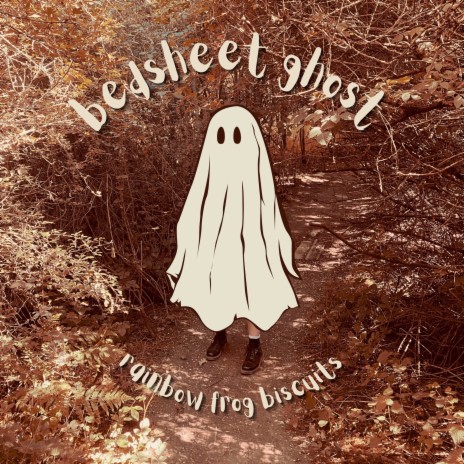 Bedsheet Ghost | Boomplay Music