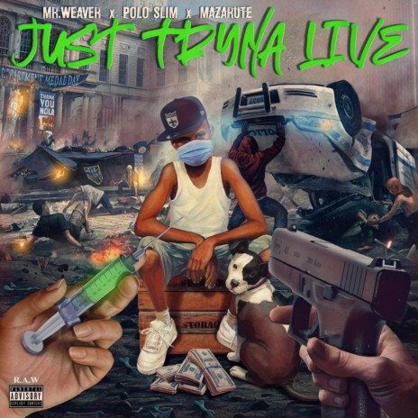Just Tryna Live (Live) ft. Mr. Weaver & Polo Slim | Boomplay Music