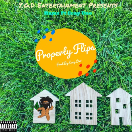 Property Flips ft. Ecay Uno | Boomplay Music