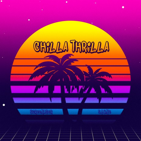 Chilla Thrilla ft. S4ONE | Boomplay Music