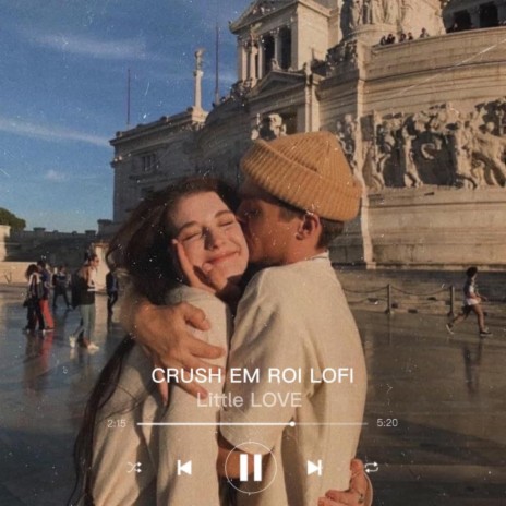 Crush Em Rồi (Lofi) | Boomplay Music