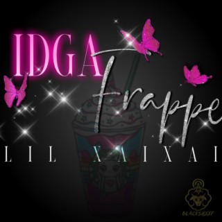 IDGAFrappe (Lil XaiXai)