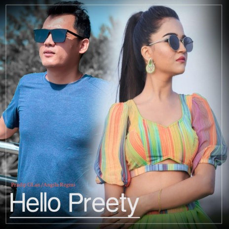 Hello Preety ft. Anjila Regmi | Boomplay Music