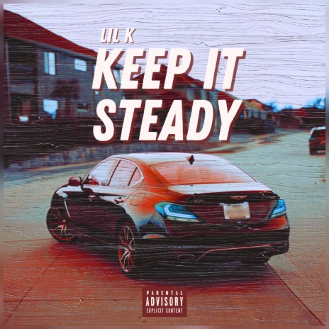 Keep it Steady | Boomplay Music