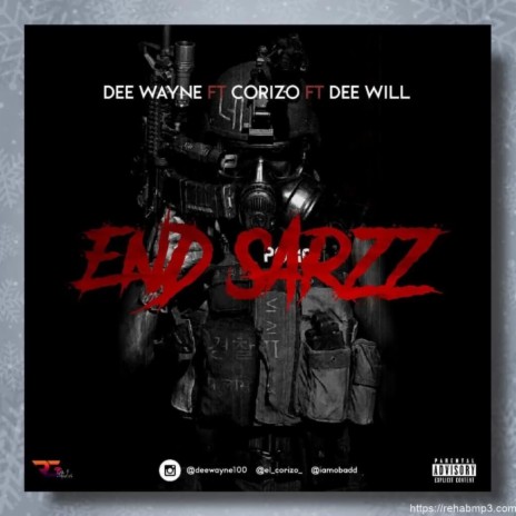 End Sarz ft. Corizo & Dee Will | Boomplay Music