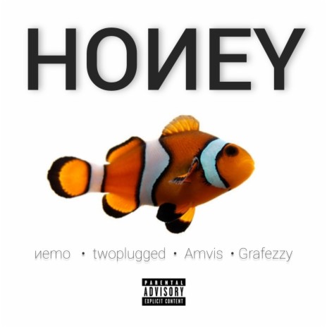Honey ft. twoplugged, Amvis & Grafezzy | Boomplay Music