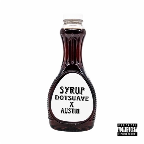 Syrup (Remix) ft. Austin