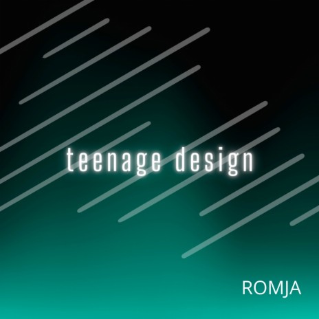 Teenage Design | Boomplay Music