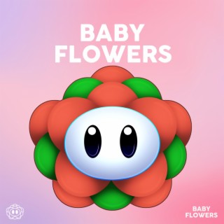 Baby Flowers Music